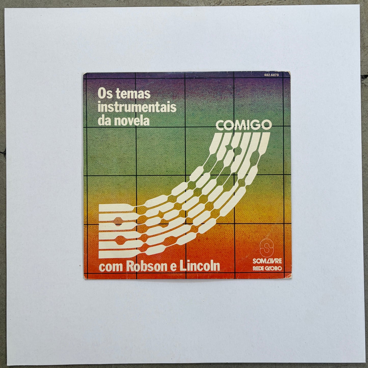 Lincoln Olivetti & Robson Jorge -  Os Temas Instrumentais Da Novela Baila Comigo 7"