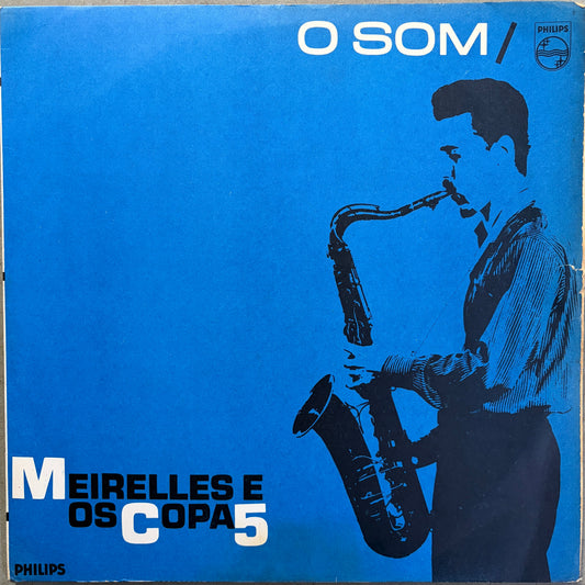 Meirelles E Os Copa 5 – O Som
