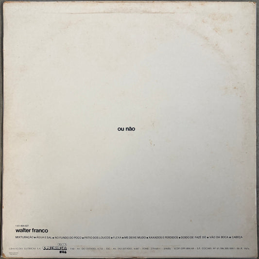 Walter Franco – Ou Não (1976 Press)
